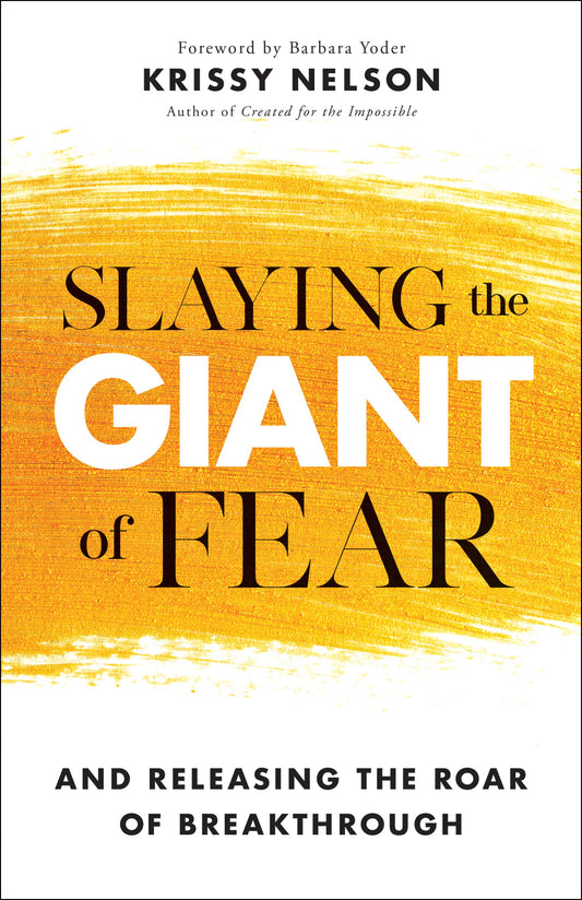 Slaying The Giant Of Fear