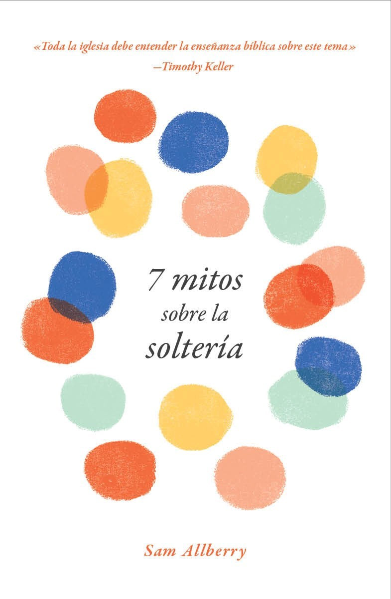 7 Mitos Sobre La Solteria (7 Myths About Singleness)