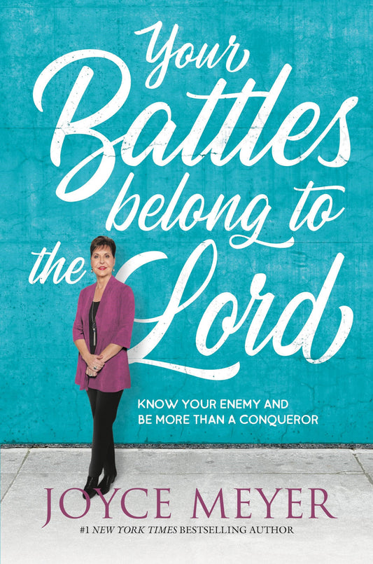 Your Battles Belong To The Lord-Softcover