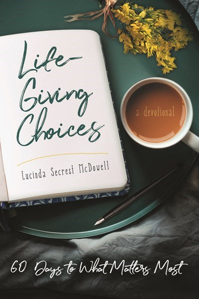 Life-Giving Choices