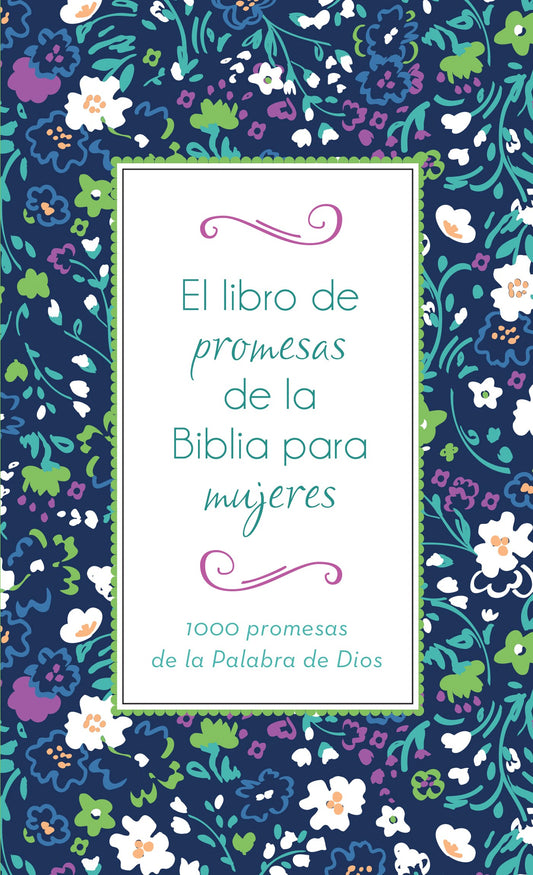 El Libro de Promesas de la Biblia Para Mujeres (Bible Promise Book For Women)