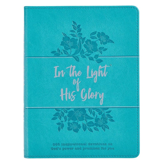 In The Light Of His Glory-Teal Luxleather