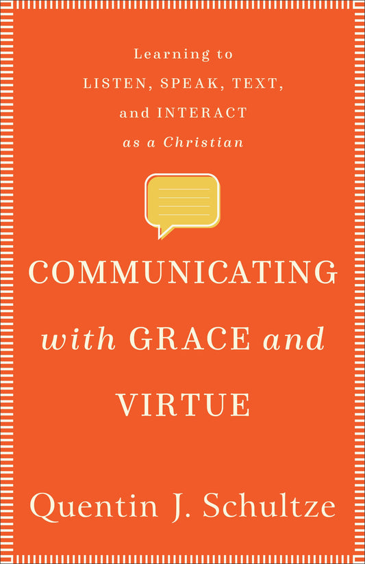 Communicating With Grace And Virtue