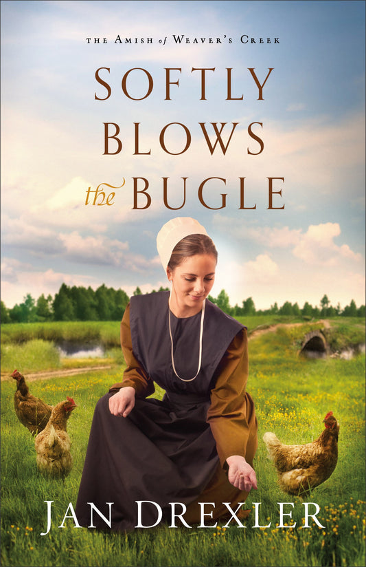 Softly Blows The Bugle (The Amish of Weaver's Creek #3)