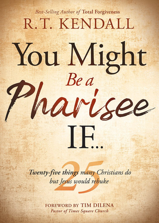 You Might Be A Pharisee If...