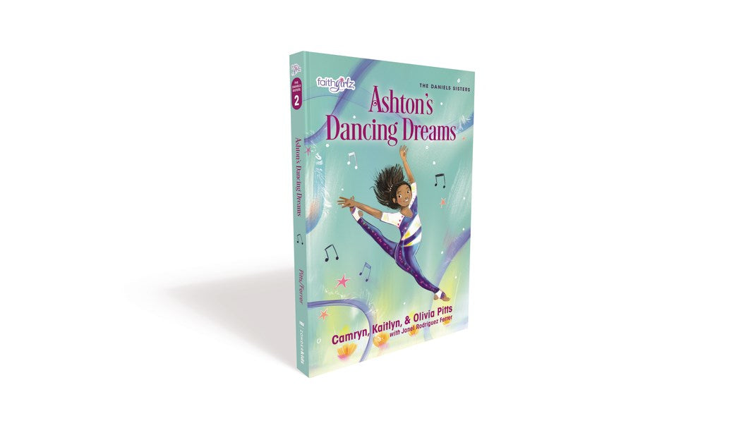 Ashton's Dancing Dreams (FaithGirlz/The Daniels Sisters)