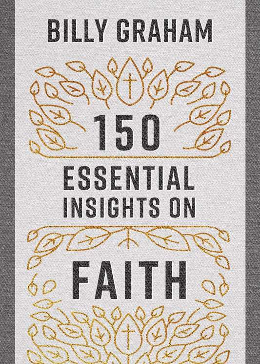 150 Essential Insights On Faith