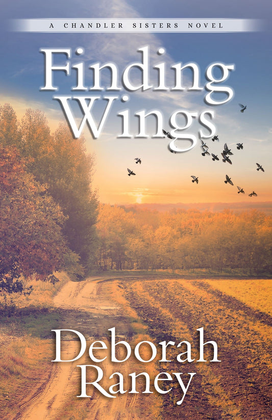 Finding Wings (A Chandler Sisters Novel #3)