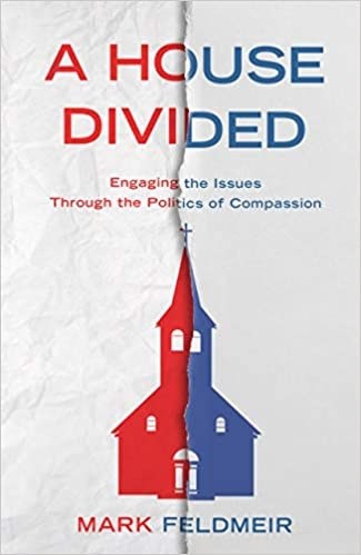 A House Divided: Engaging The Issues Through The Politics Of Compassion