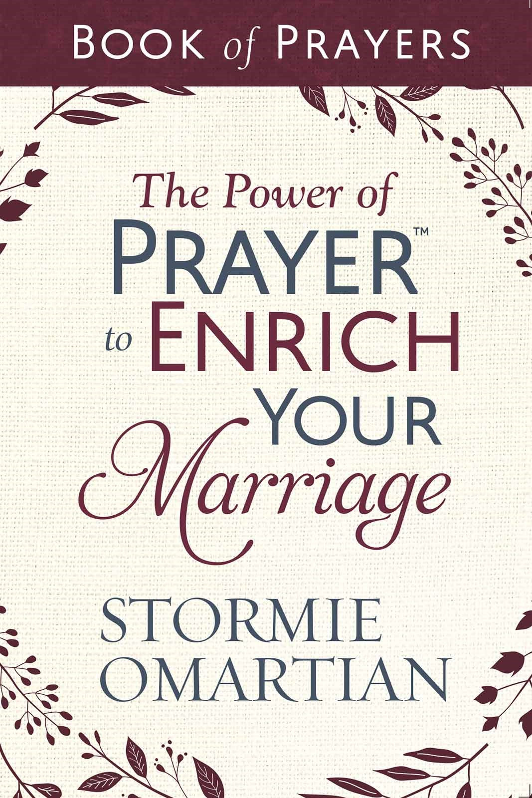 The Power Of Prayer To Enrich Your Marriage-Book Of Prayers