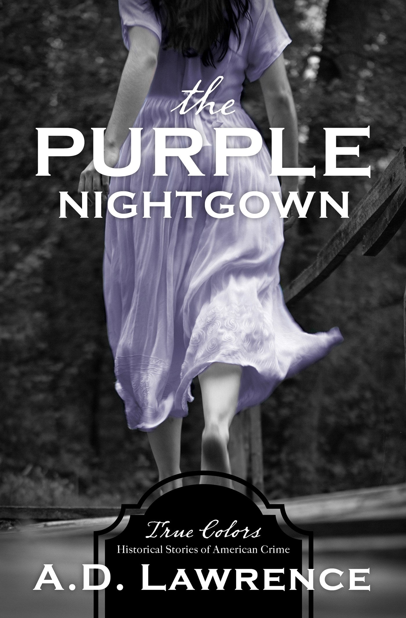 The Purple Nightgown (True Colors)