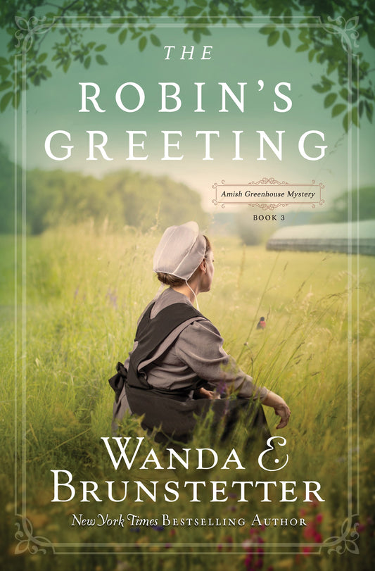 The Robin's Greeting (Amish Greenhouse Mystery #3)