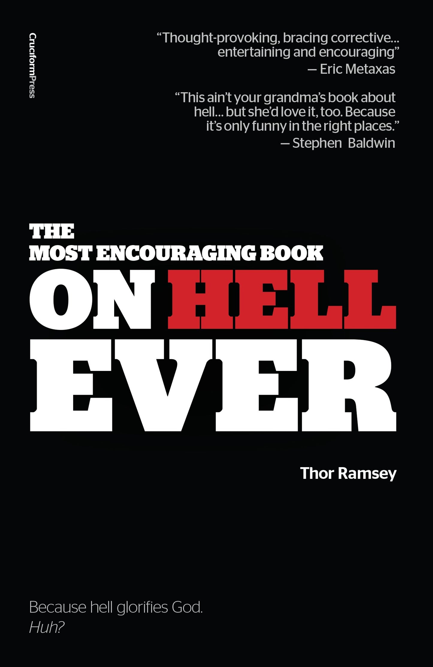 The Most Encouraging Book On Hell Ever