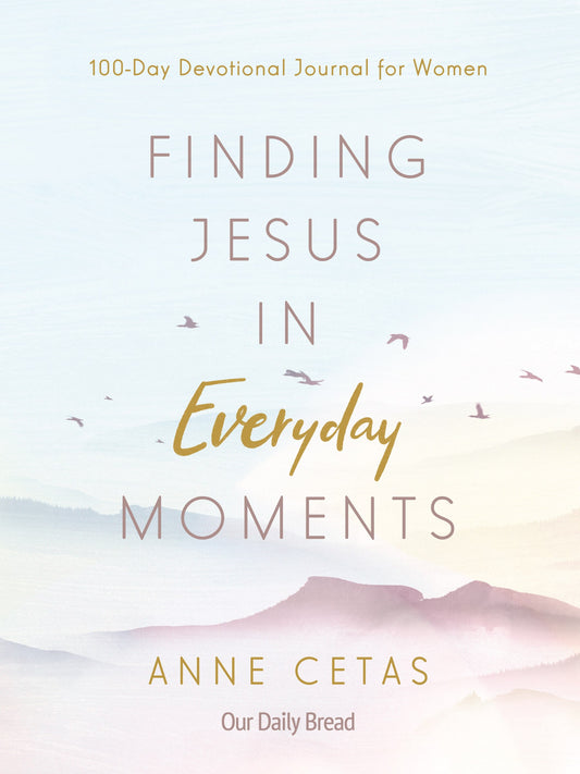 Finding Jesus In Everyday Moments