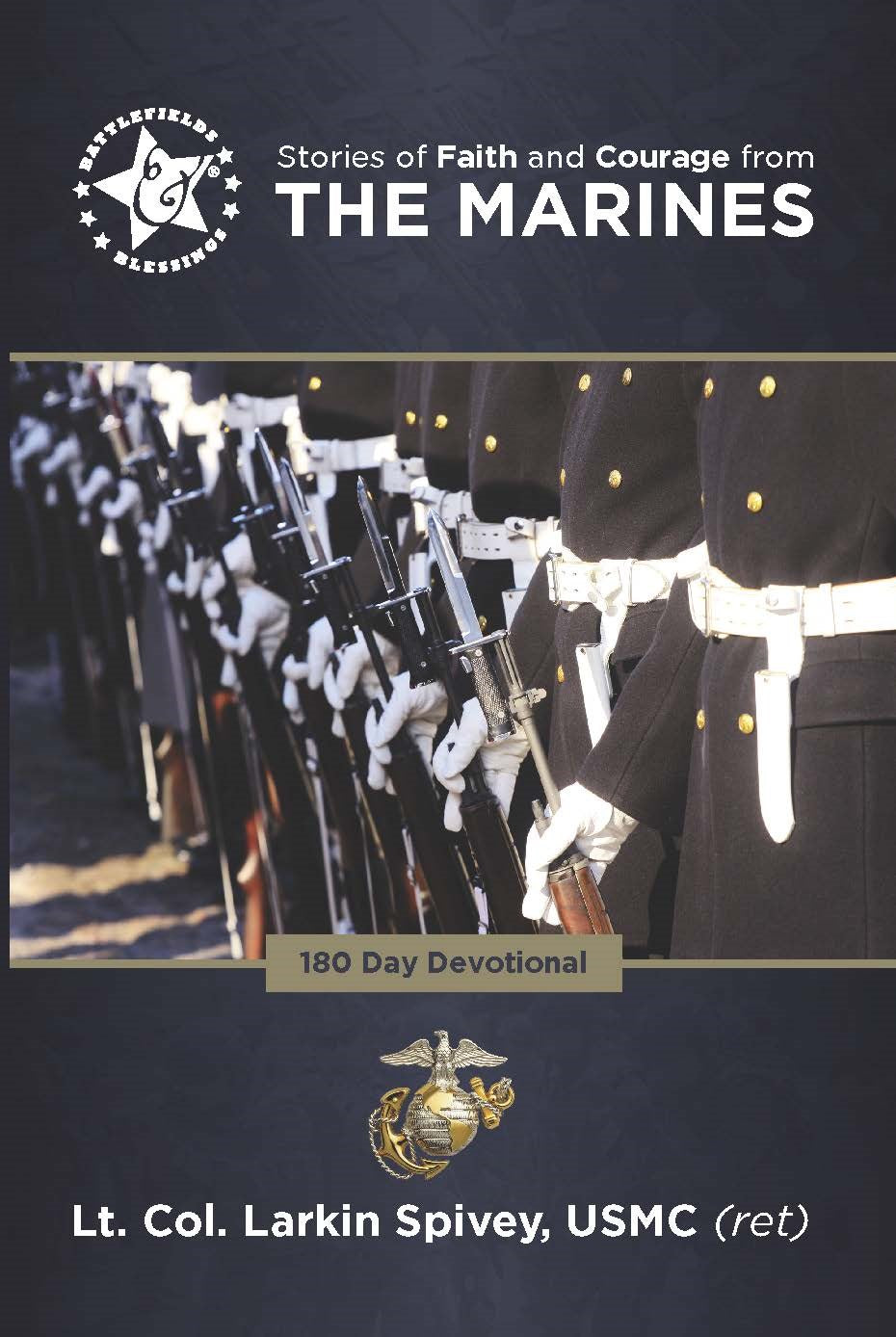 Stories Of Faith And Courage From The Marines (Battlefields & Blessings)