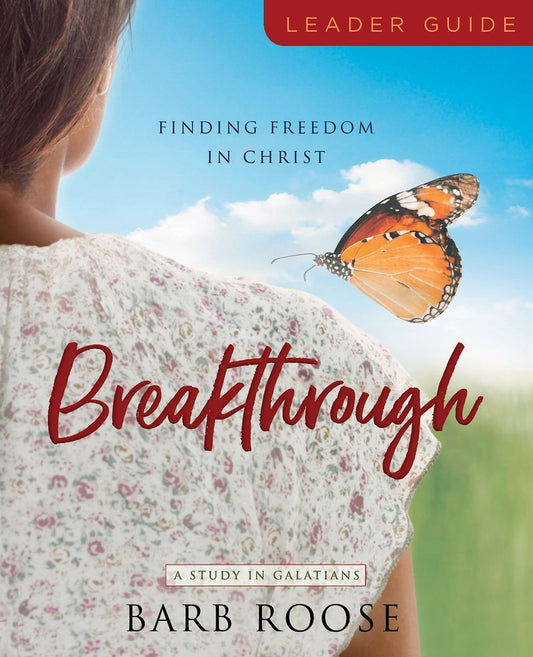 Breakthrough: Women's Bible Study Leader Guide