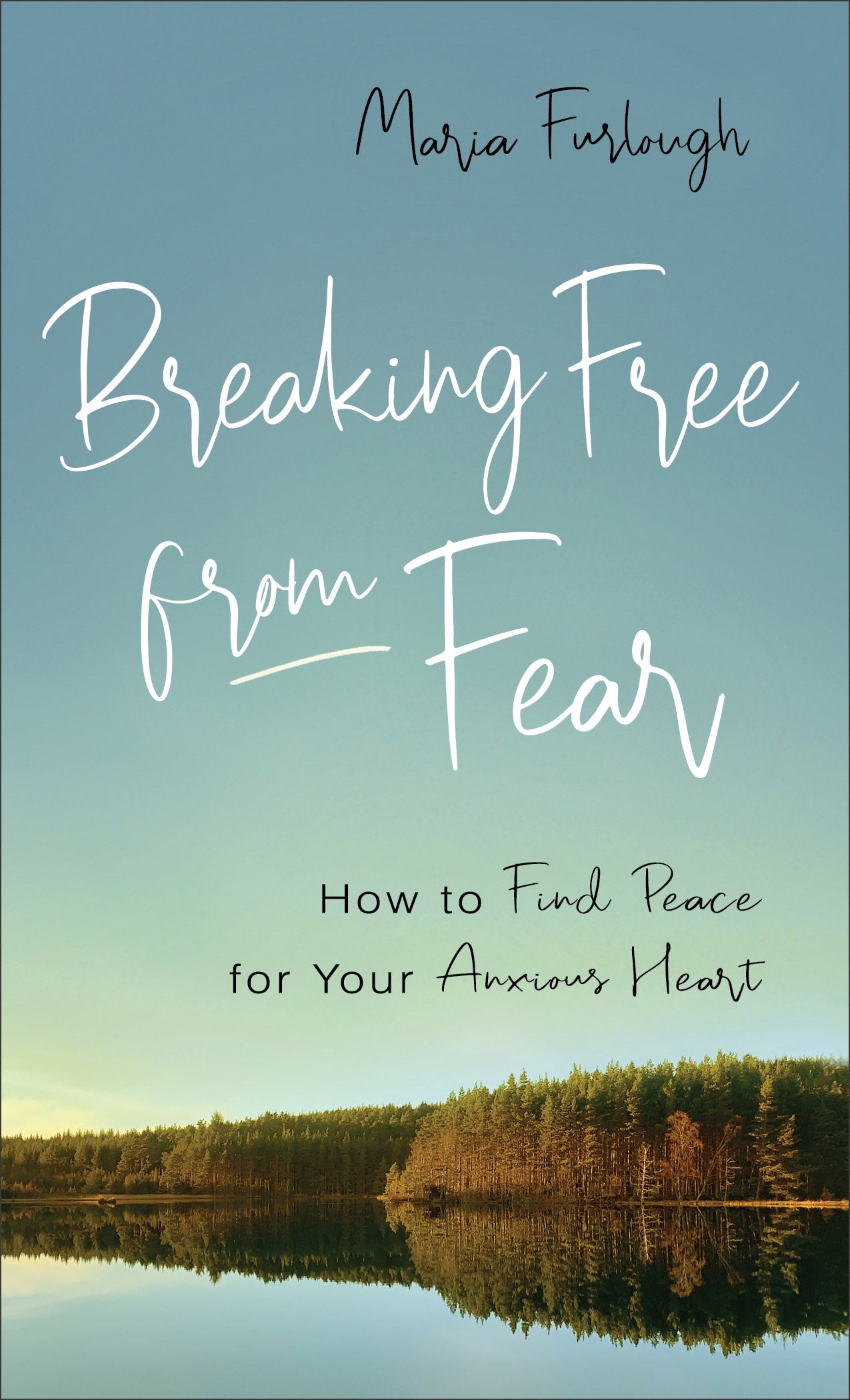 Breaking Free From Fear