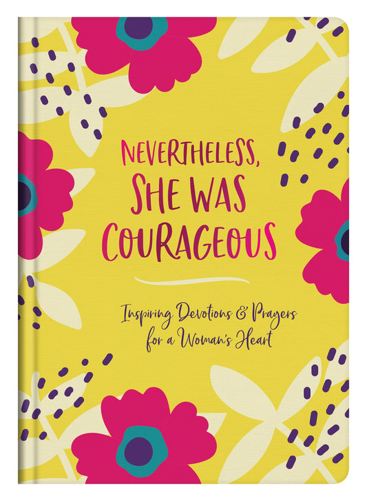 Nevertheless  She Was Courageous