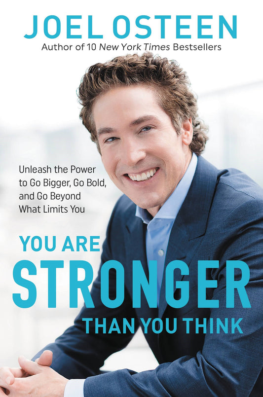 You Are Stronger Than You Think