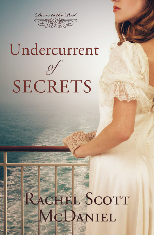 Undercurrent Of Secrets (Doors To The Past #4)