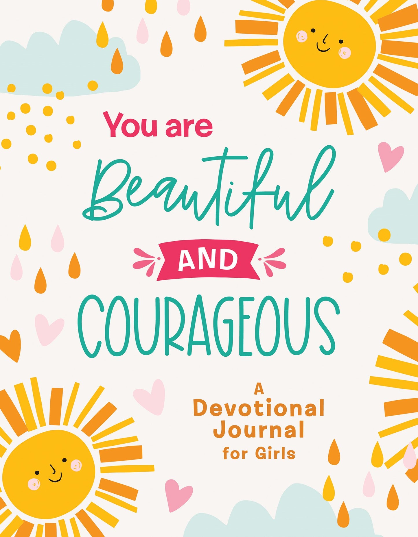 You Are Beautiful And Courageous