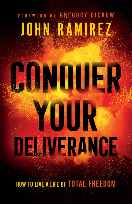 Conquer Your Deliverance