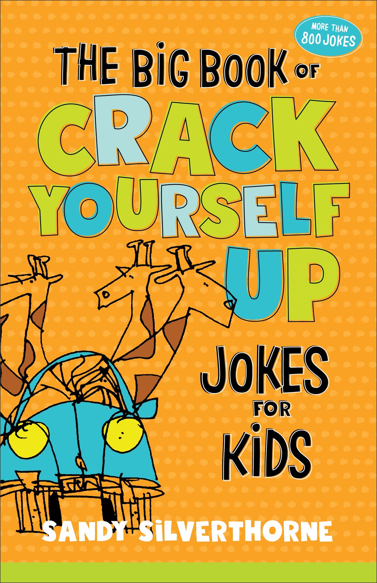 The Big Book Of Crack Yourself Up Jokes For Kids