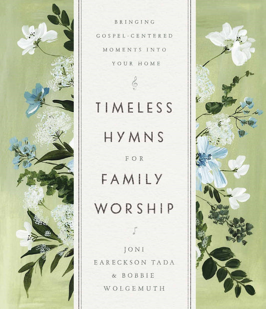 Timeless Hymns For Family Worship