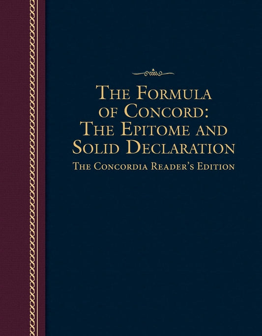 The Formula Of Concord (The Concordia Reader's Edition)