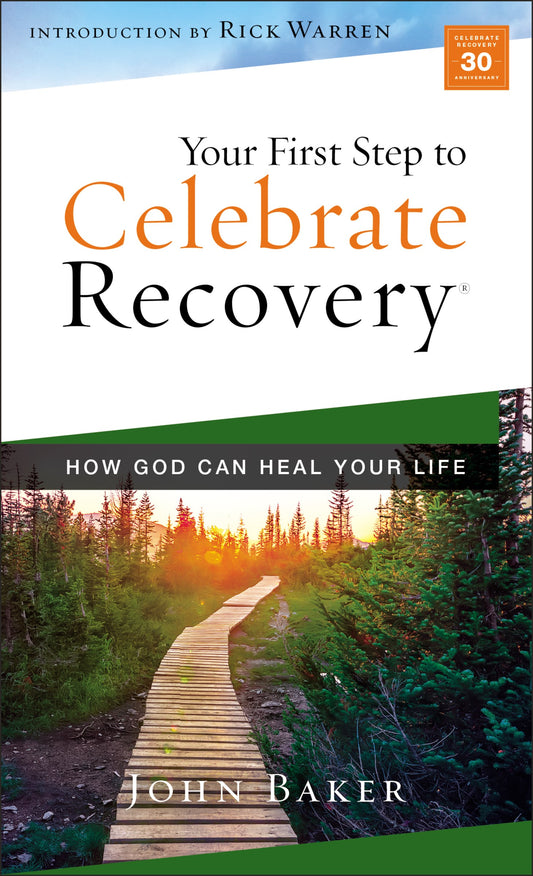 Your First Steps To Celebrate Recovery