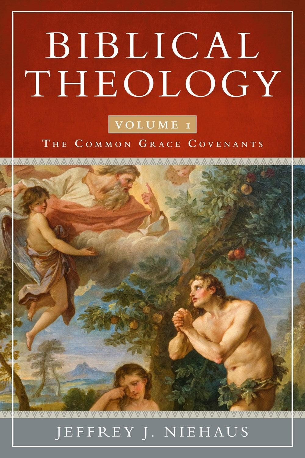 Biblical Theology  Volume 1