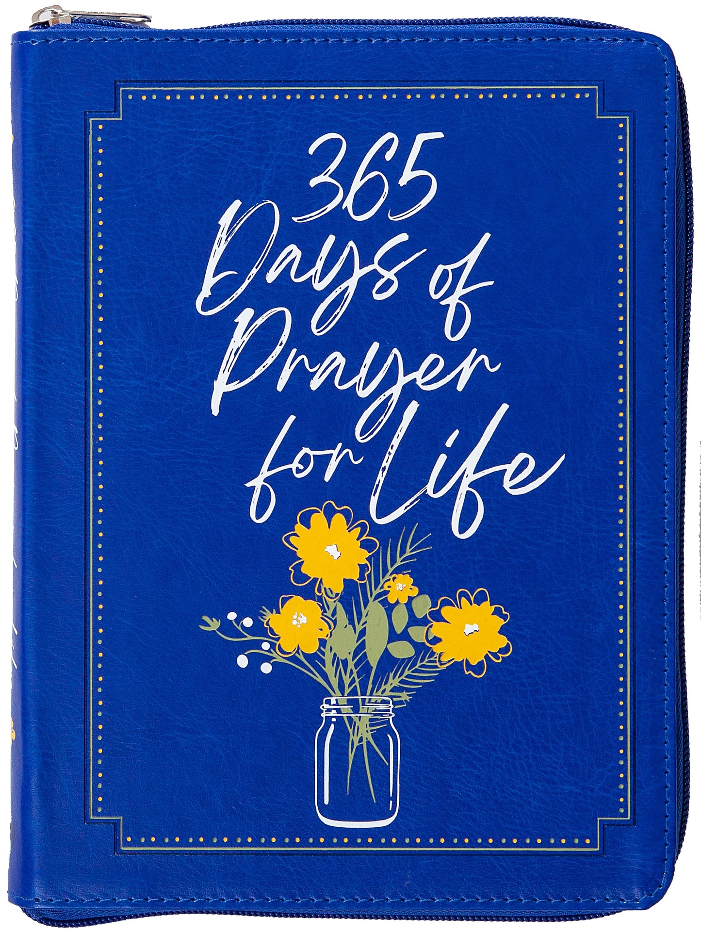 365 Days Of Prayer For Life Devotional (Ziparound)