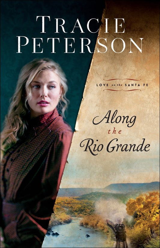 Along The Rio Grande (Love On The Santa Fe)-Softcover