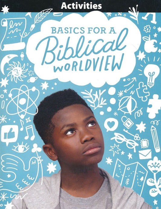 Bible 6: Basics For A Biblical Worldview Activities (1st Edition)