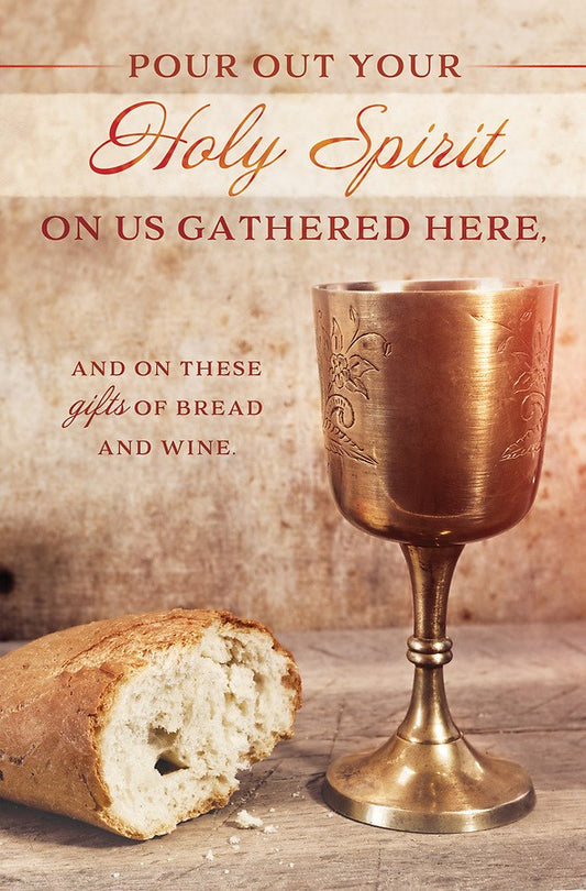 Bulletin-Pour Out Your Holy Spirit On Us Gathered Here/Gold chalice And Bread (Pack Of 100)