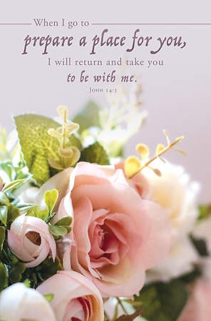 Bulletin-When I Go To Prepare A Place For You/Pink Roses (John 14:3) (Pack Of 100)