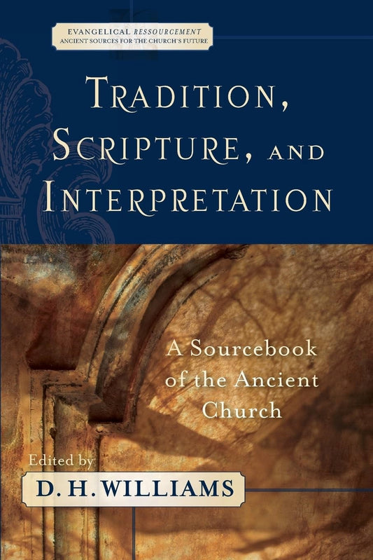 Tradition  Scripture  and Interpretation