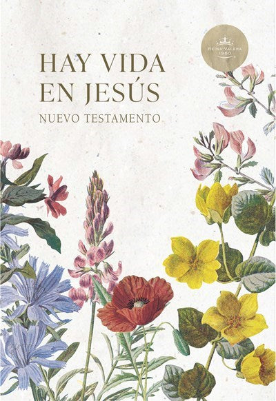 RVR 1960 Life In Jesus New Testament (Nuevo Testamento Hay vida en Jesus)-Floral Softcover