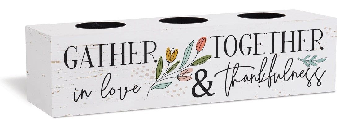 Candle Holder-Gather Together (12" x 3")