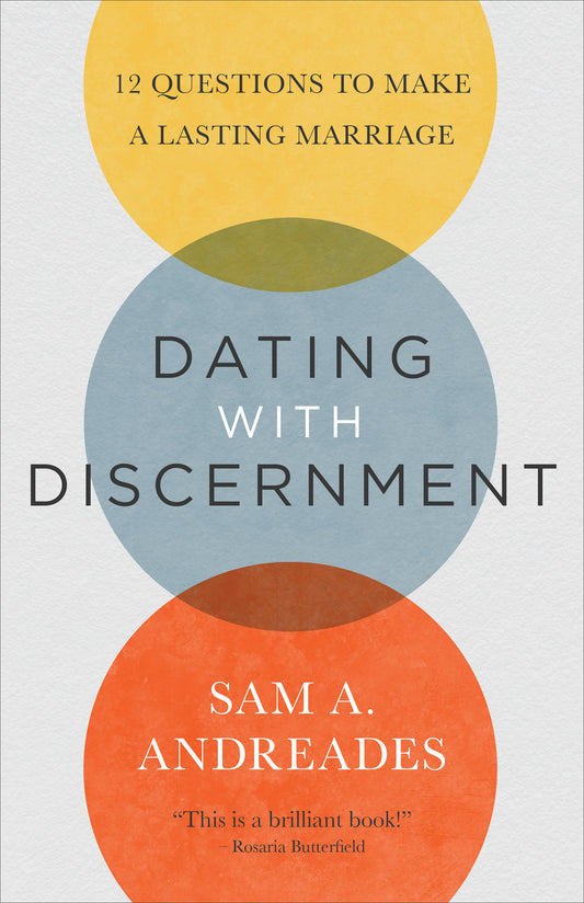 Dating with Discernment