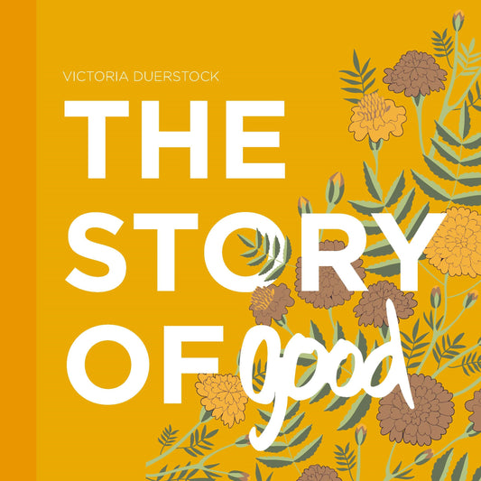 The Story Of Good