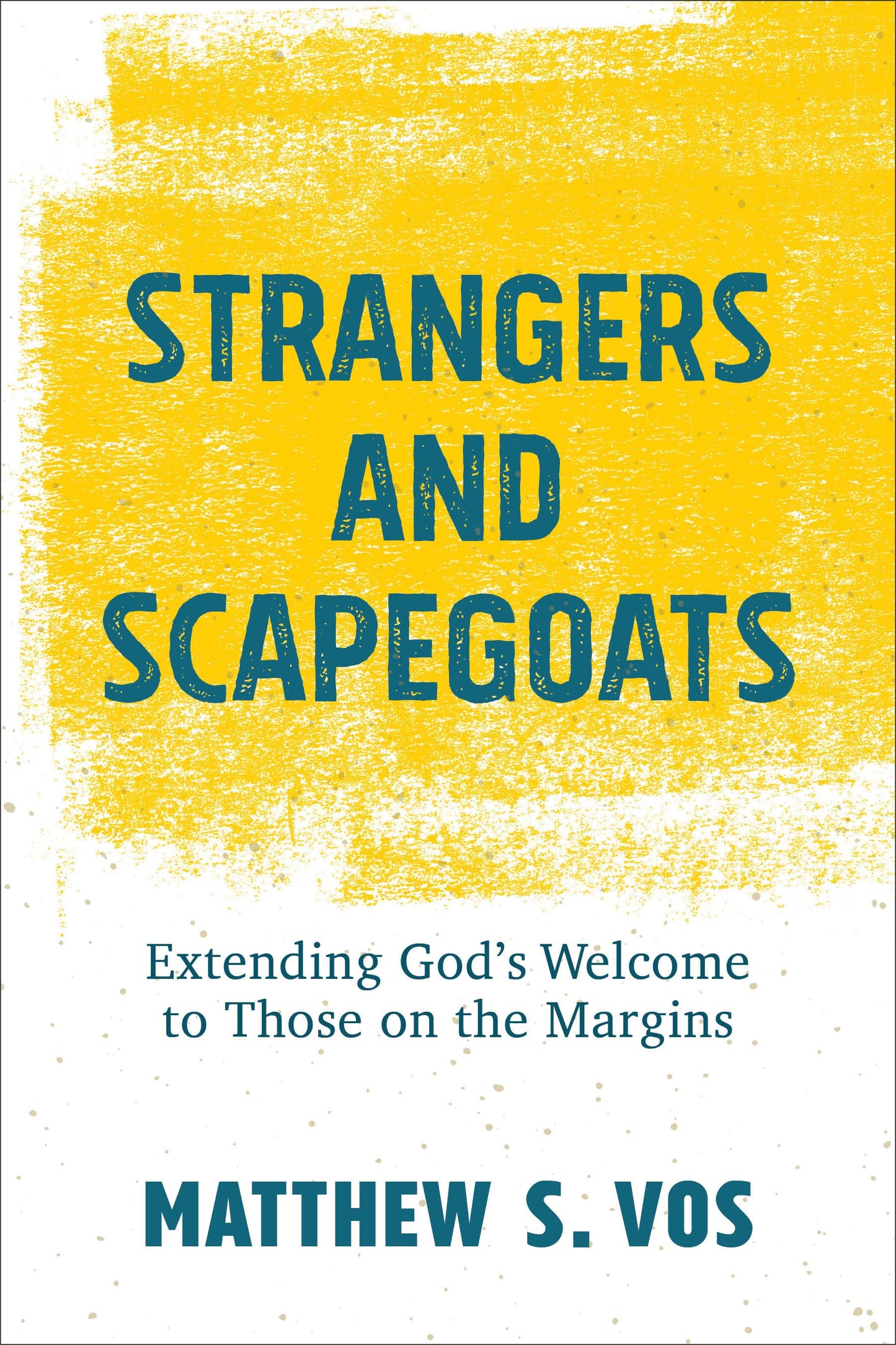 Strangers And Scapegoats