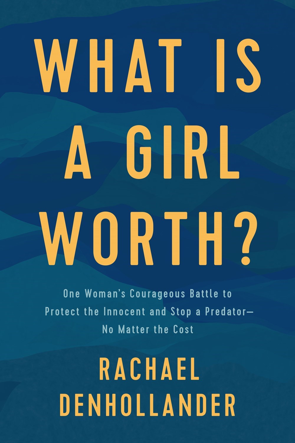 What Is A Girl Worth?