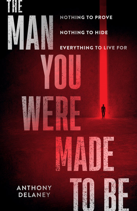 The Man You Were Made To Be