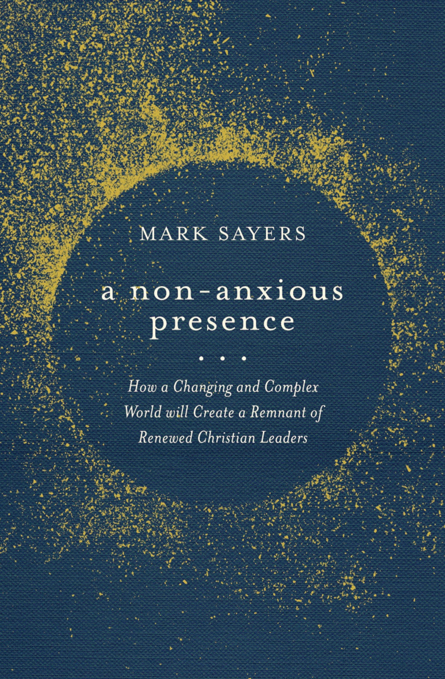 A Non-Anxious Presence