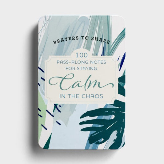 Prayers To Share: 100 Pass-Along Notes For Calm In The Chaos