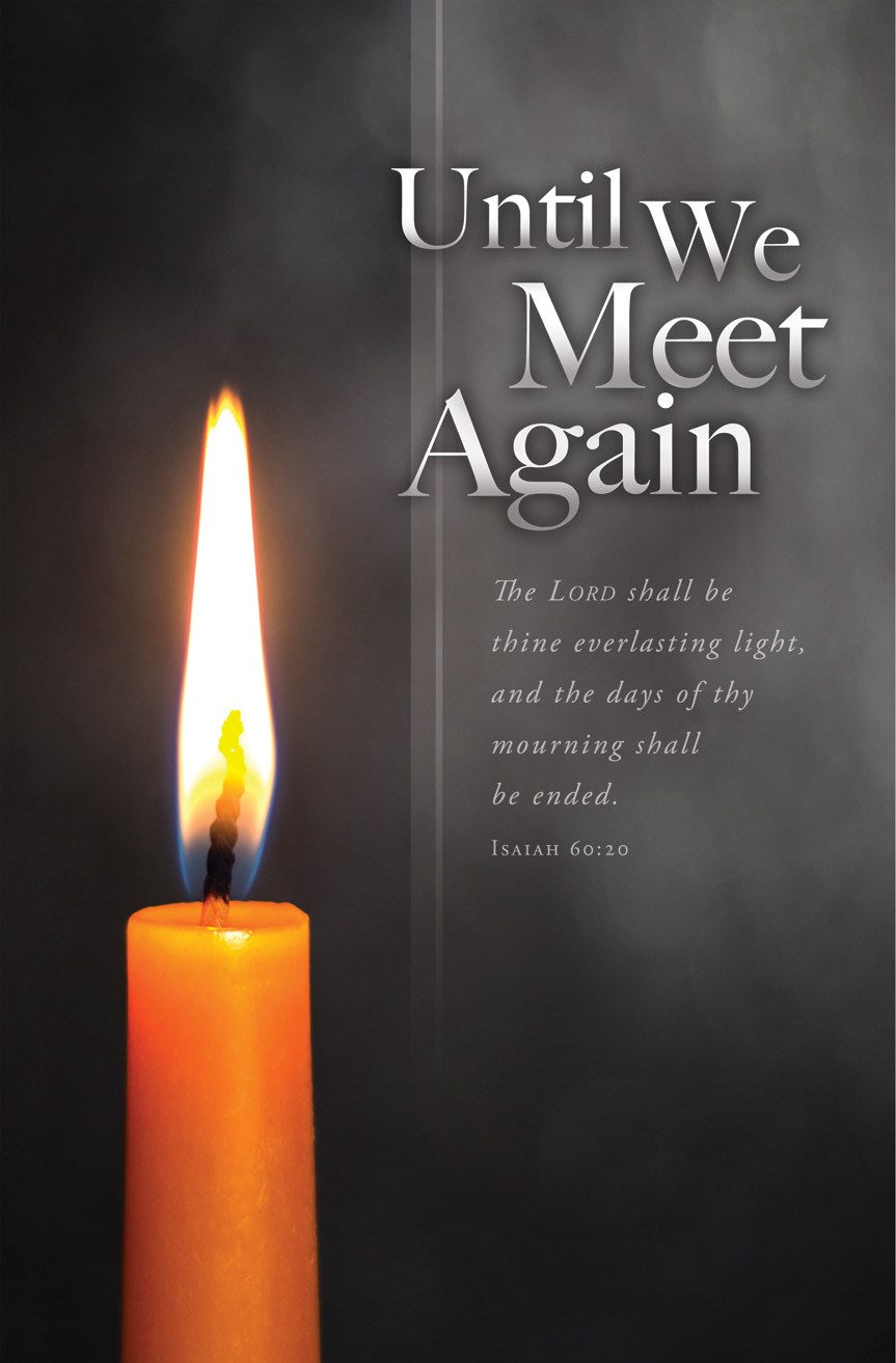 Bulletin-Until We Meet Again (Isaiah 60:20) (Funeral) (Pack Of 100)