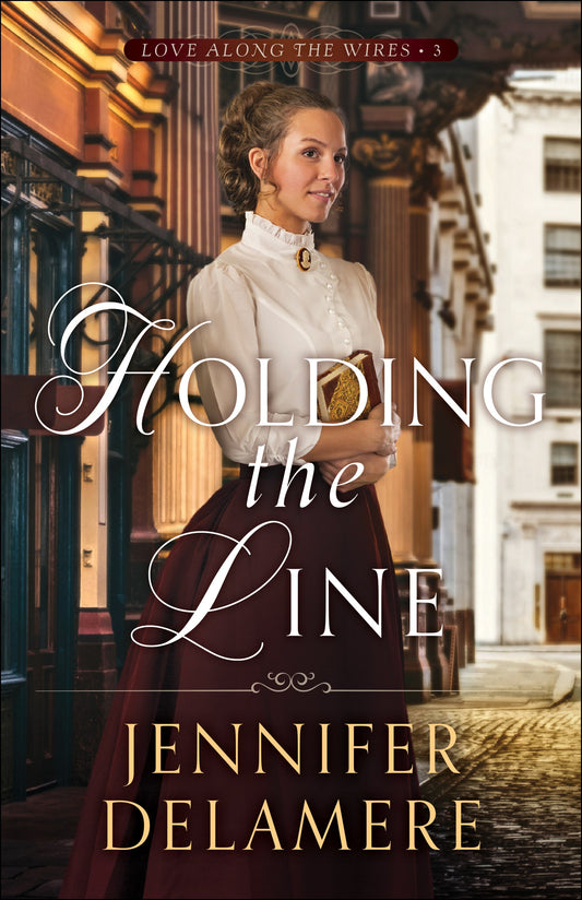 Holding The Line (Long Along The Wires #3)