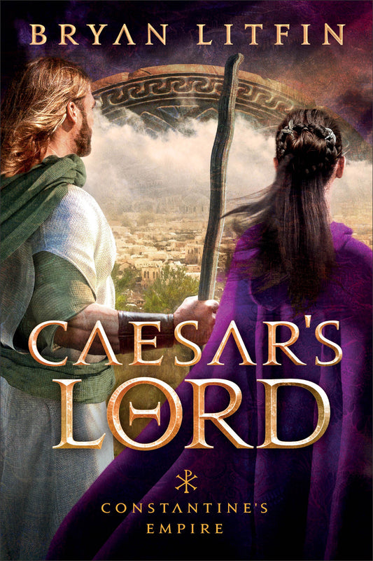 Caesar's Lord (Constantine's Empire #3)