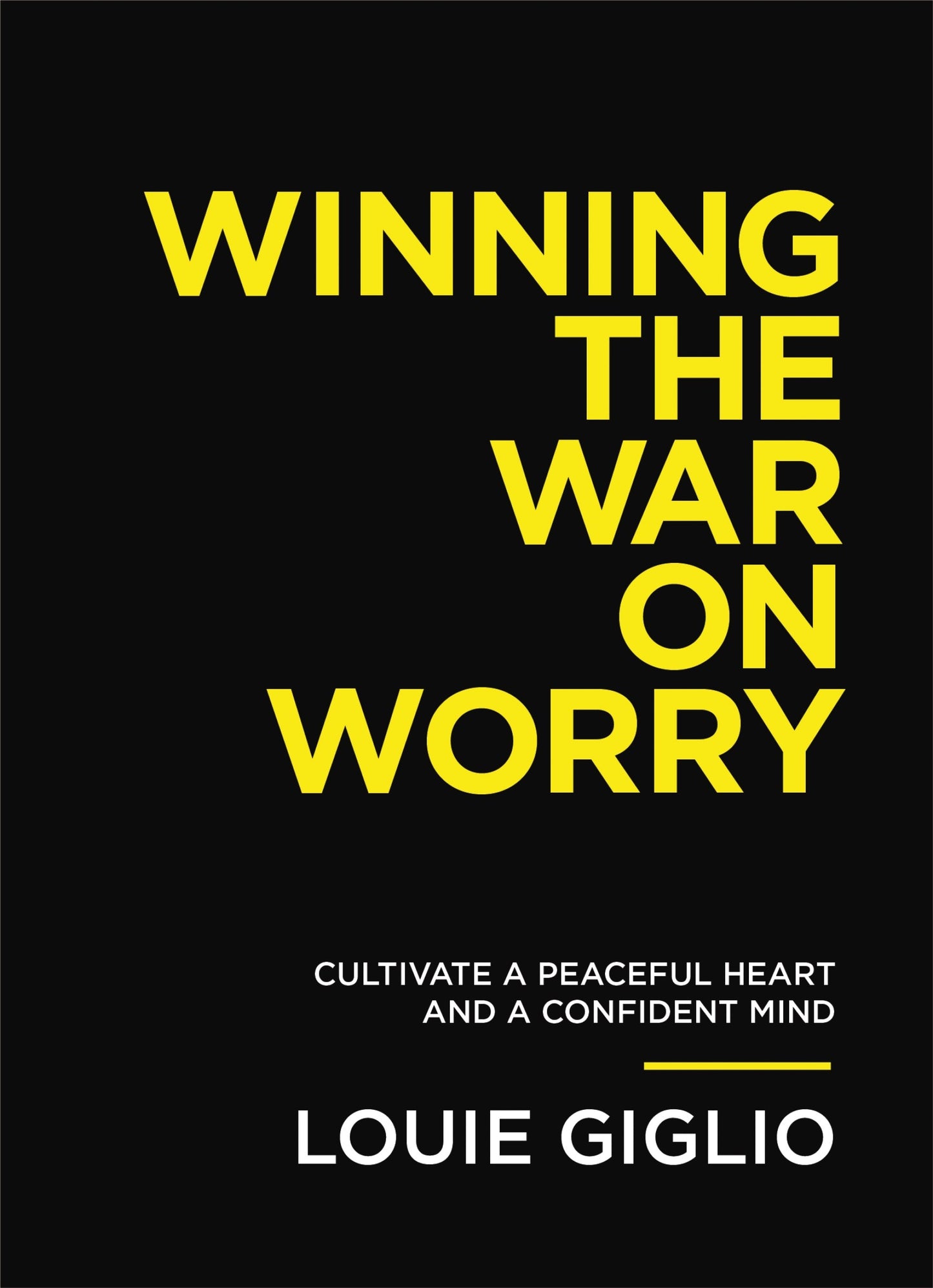 Winning The War On Worry